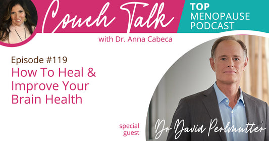 119: How To Heal & Improve Your Brain Health w/ Dr. David Perlmutter