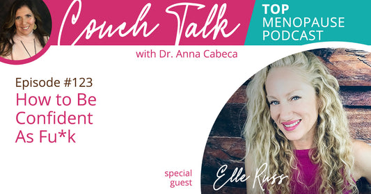 123: How to Be Confident As Fu*k w/ Elle Russ