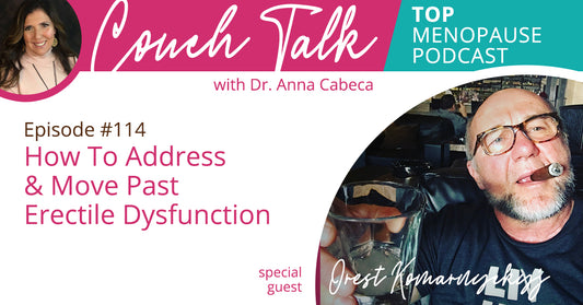 114: How To Address & Move Past Erectile Dysfunction w/ Orest Komarnyckyj