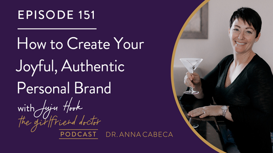 151: How to Create Your Joyful, Authentic Personal Brand w/ Juju Hook
