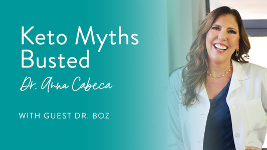Keto Myths Busted with Dr. Boz