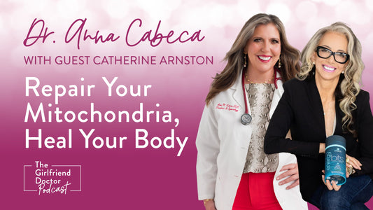 Repair Your Mitochondria, Heal Your Body with Catherine Arnston
