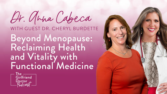 Beyond Menopause: Reclaiming Health and Vitality with Functional Medicine