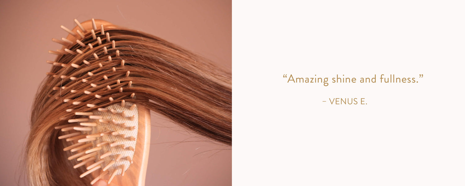 "Amazing shine and fullness." - Venus E.