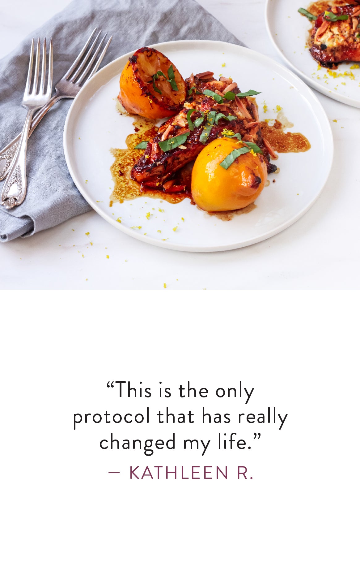 Kathleen R. says "This is the only protocol that has really changed my life."