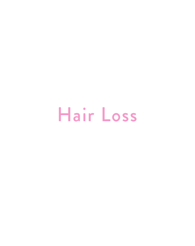 Hair Loss: Sudden hair loss and thinness; belly fat