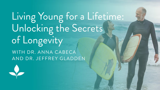 Living Young for a Lifetime: Unlocking the Secrets of Longevity with Dr. Jeffrey Gladden