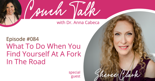 084: What To Do When You Find Yourself At A Fork In The Road w/ Sheree Clark