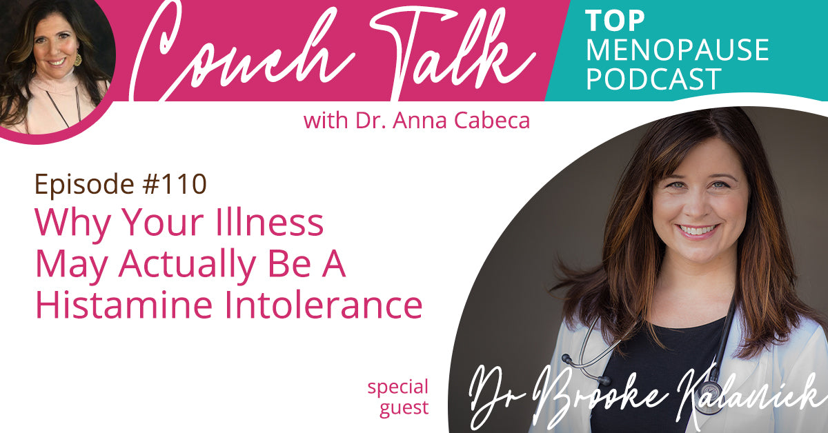 110: Why Your Illness May Actually Be A Histamine Intolerance w/ Dr. B ...