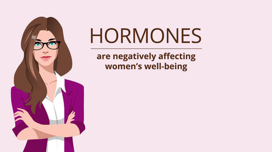 Hormone imbalance negatively affects women's health and wellbeing.