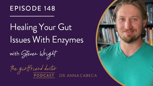 148: Healing Your Gut Issues With Enzymes w/ Steven Wright