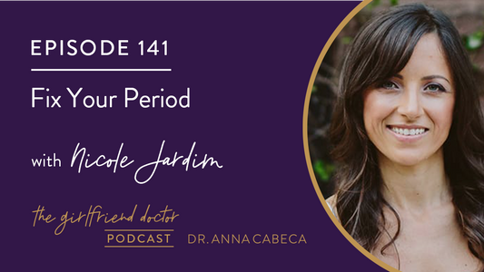 141: Fix Your Period w/ Nicole Jardim