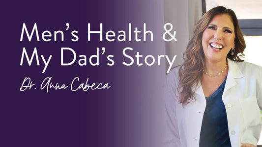 Men's Health & My Dad's Story
