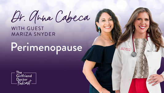 Perimenopause - Dr Anna Cabeca w/ Mariza Synder