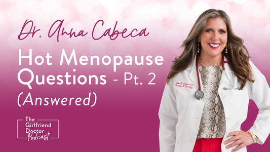 Hot Menopause Questions - Answered Pt 2