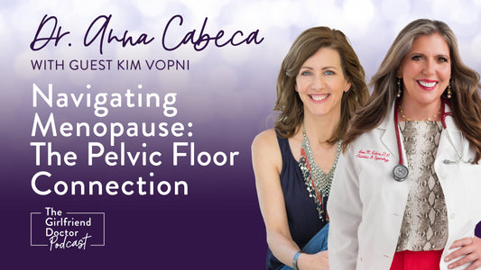 Navigating Menopause: The Pelvic Floor Connection w/ Kim Vopni