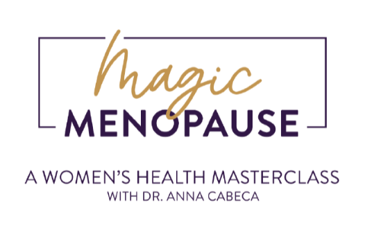 Promotional graphic for a women's health masterclass titled 'Magic Menopause' with Dr. Anna Cabeca, featuring purple and gold typography on a white background.