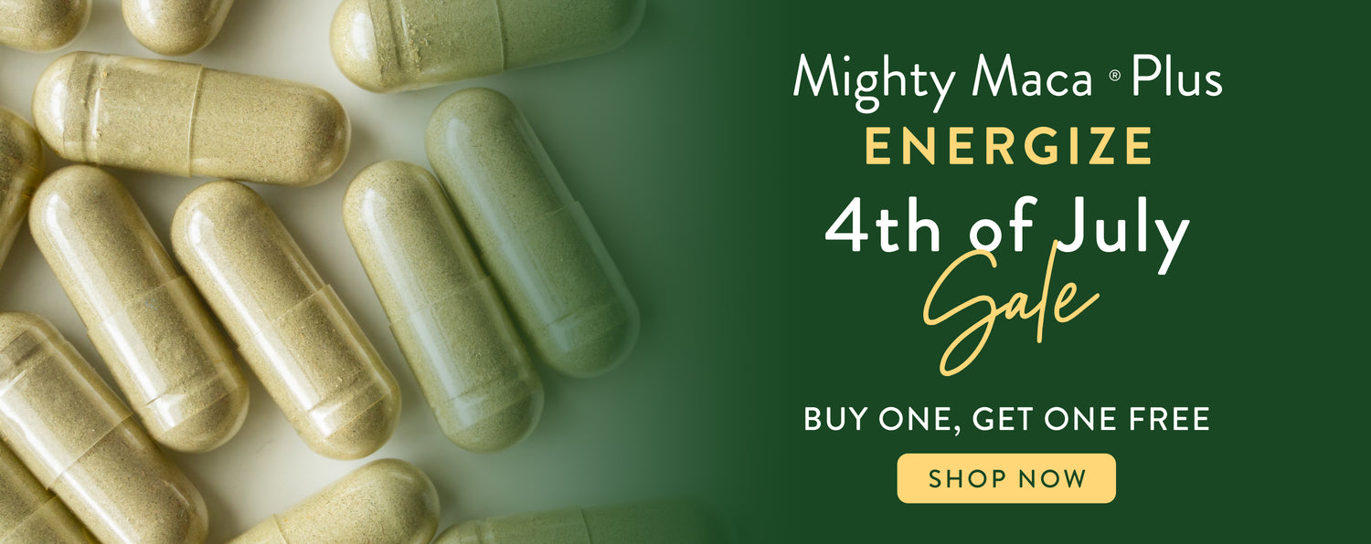 Mighty Maca Plus Energize 4th of July Sale - Buy One Get One Free - Shop Now