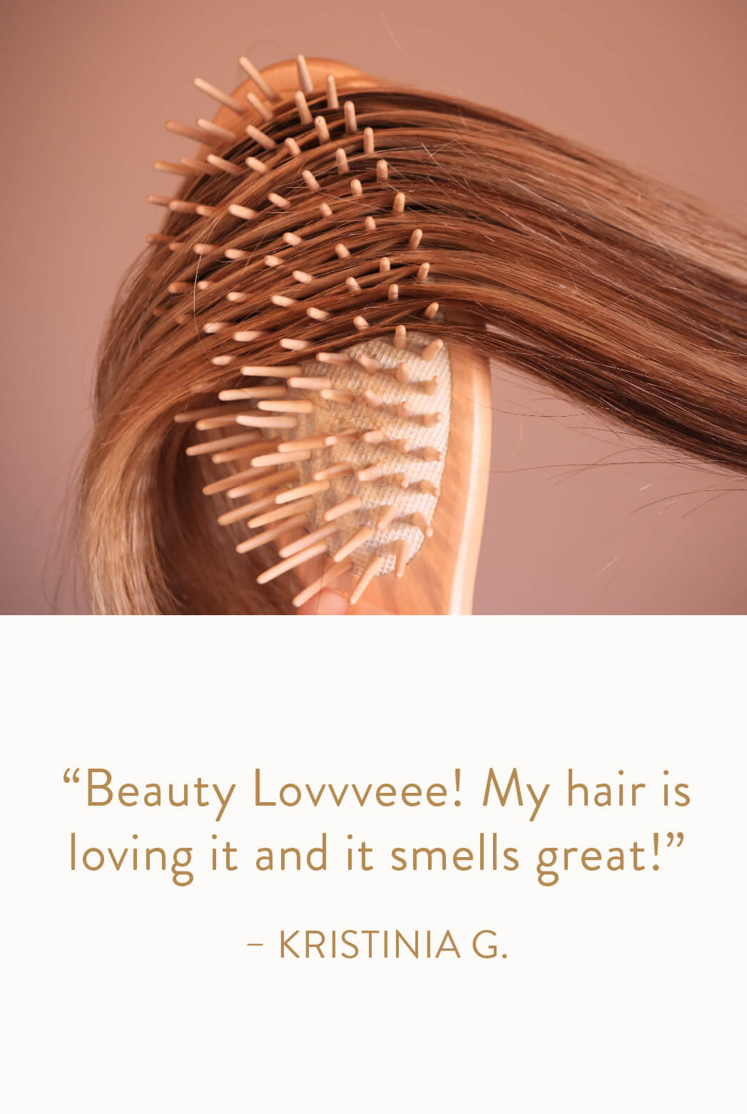 "Beauty Love! My hair is loving it and it smells great!" - Kristinia G.