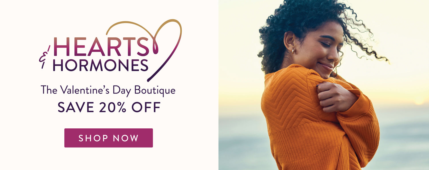 Hearts and Hormones. The Valentine's Day Boutique. Save 20% OFF. Shop Now.