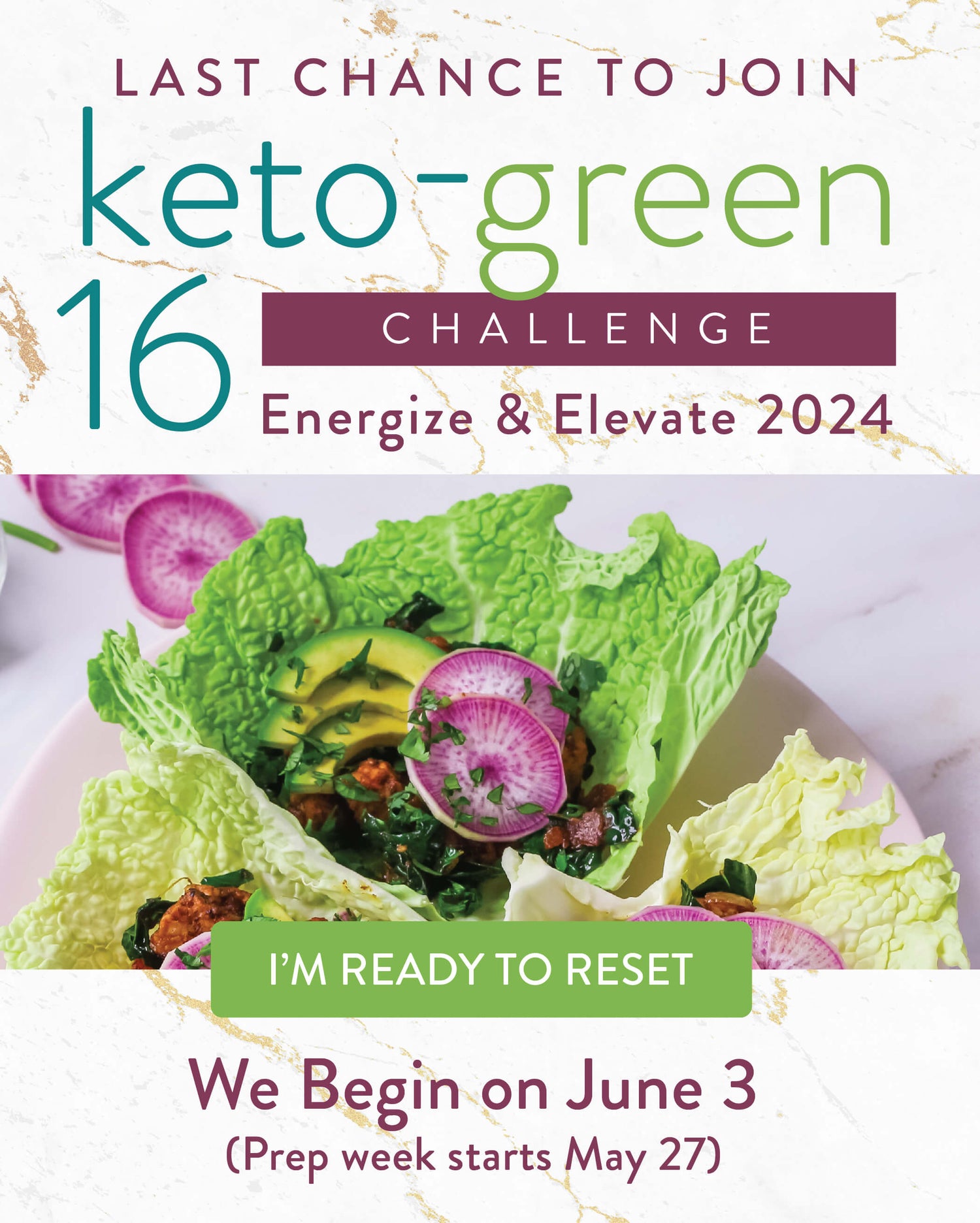 Last Chance to Join Keto Green Challenge Energize and Elevate 2024 - I'm ready to Reset