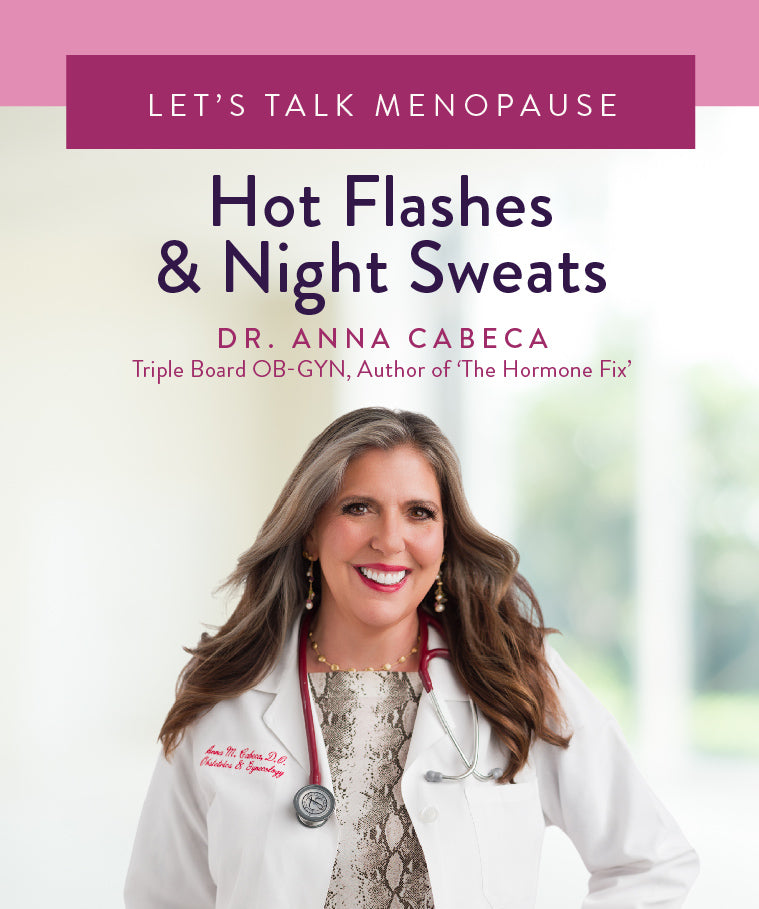 Let's Talk Menopause: Hot Flashes & Night Sweats