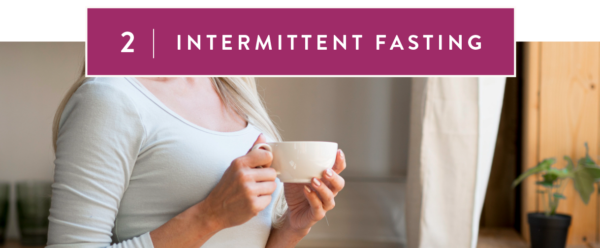 #2 Intermittent fasting