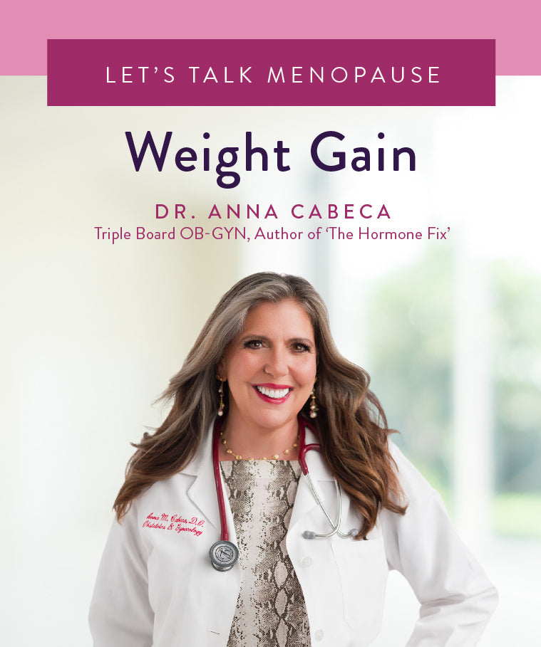 Let's Talk Menopause: Weight Gain